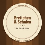 Brettchen & Schalen