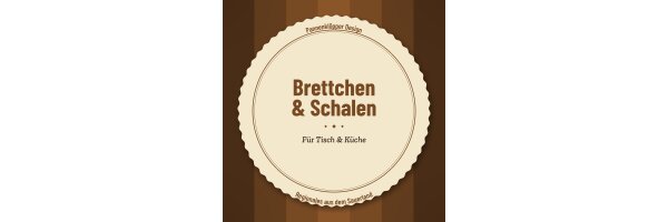 Brettchen &amp; Schalen