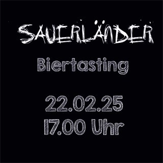 22.02.25 Sauerländer Biertasting um 17.00 Uhr