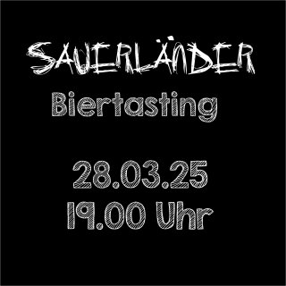 28.03.25 Sauerländer Biertasting um 19.00 Uhr