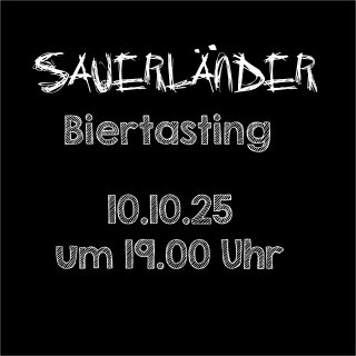 10.10.25 Sauerländer Biertasting um 19.00 Uhr