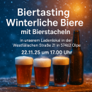22.11.25 um 17.00 Uhr Biertasting Winterliche Biere mit...