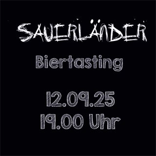12.09.25 Sauerländer Biertasting um 19.00 Uhr