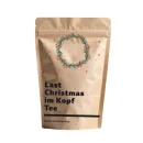 Last Christmas im Kopf Tee -die leise Antwort auf laute...