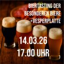 14.03.26 Biertasting der besonderen Biere  +Vesperplatte...