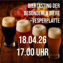 18.04.26 Biertasting der besonderen Biere  +Vesperplatte...